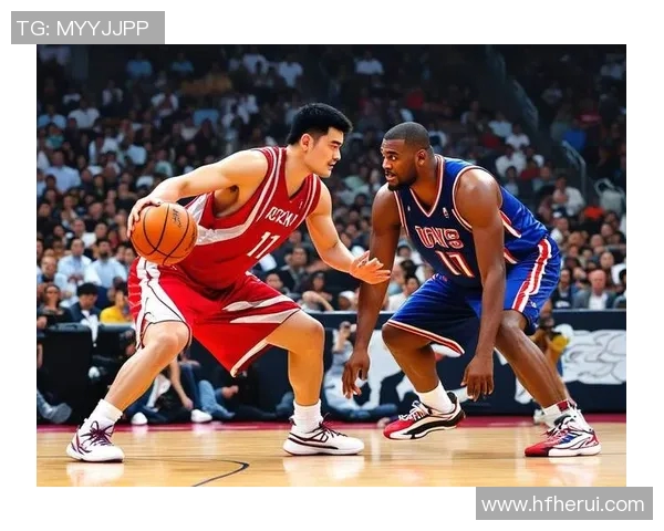 姚明与石佛的传奇对决：篮球场上的巨人之争与友谊的碰撞